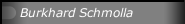 Burkhard Schmolla